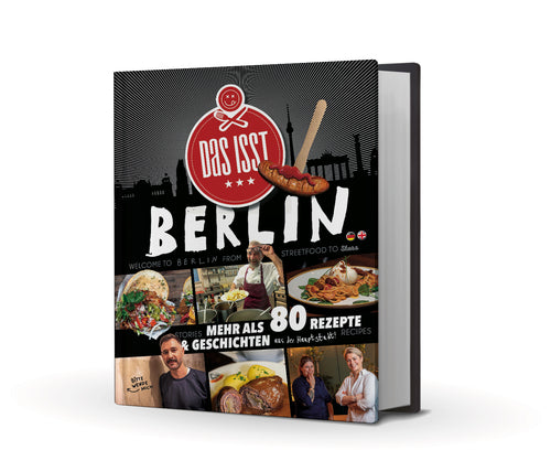 Buchcover DAS ISST BERLIN Kochbuch mit über 80 Rezepten aus der Hauptstadt